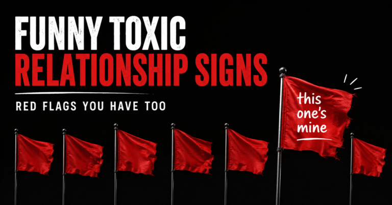 Row of red flags on black with one labeled 'this one's mine' — funny toxic relationship signs.